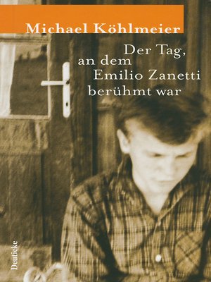 cover image of Der Tag, an dem Emilio Zanetti berühmt war